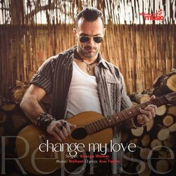 Cover of change my love Reprise