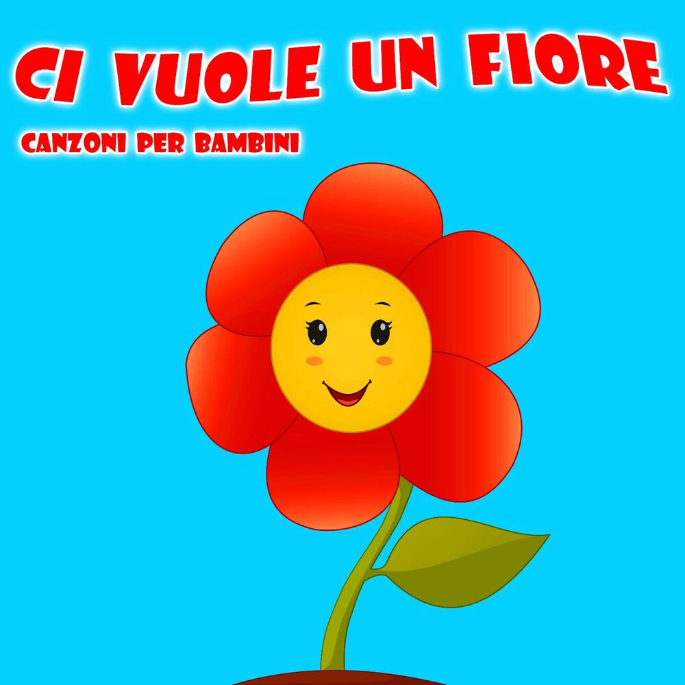 Picture of Ci Vuole Un Fiore - Canzoni Per Bambini