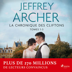 La Chronique des Clifton, Tomes 1 – 3