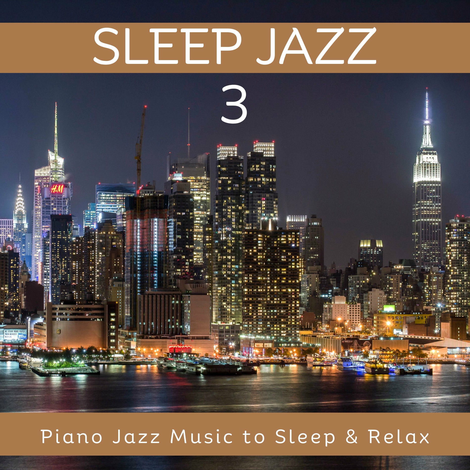 Album cover of Sleep Jazz 3: Piano Jazz Music to Sleep & Relax
