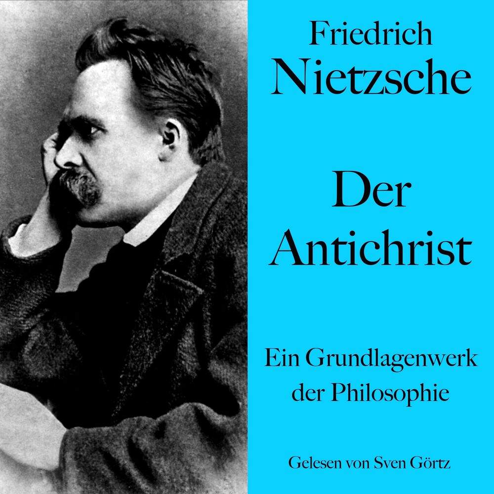 Picture of Friedrich Nietzsche: Der Antichrist (Ein Grundlagenwerk der Philosophie)