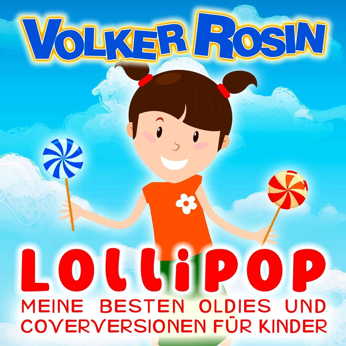 Album cover of Lollipop - Meine besten Oldies und Coverversionen für Kinder
