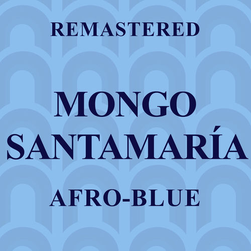 Afro-Blue (Remastered)