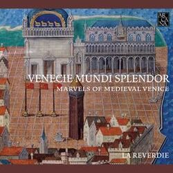 Cover of Venecie mundi splendor: Marvels of Medieval Venice (Music for the Doges, 1330-1430)