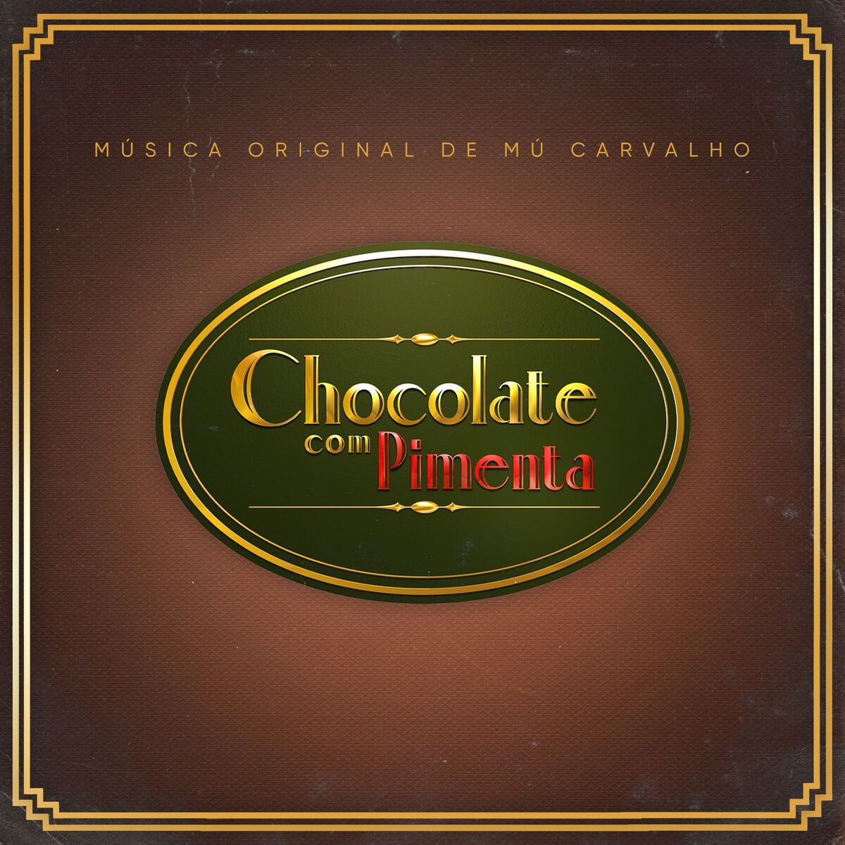 Album cover of Chocolate Com Pimenta - Música Original de Mú Carvalho
