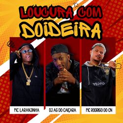 Cover of Loucura Com Doideira