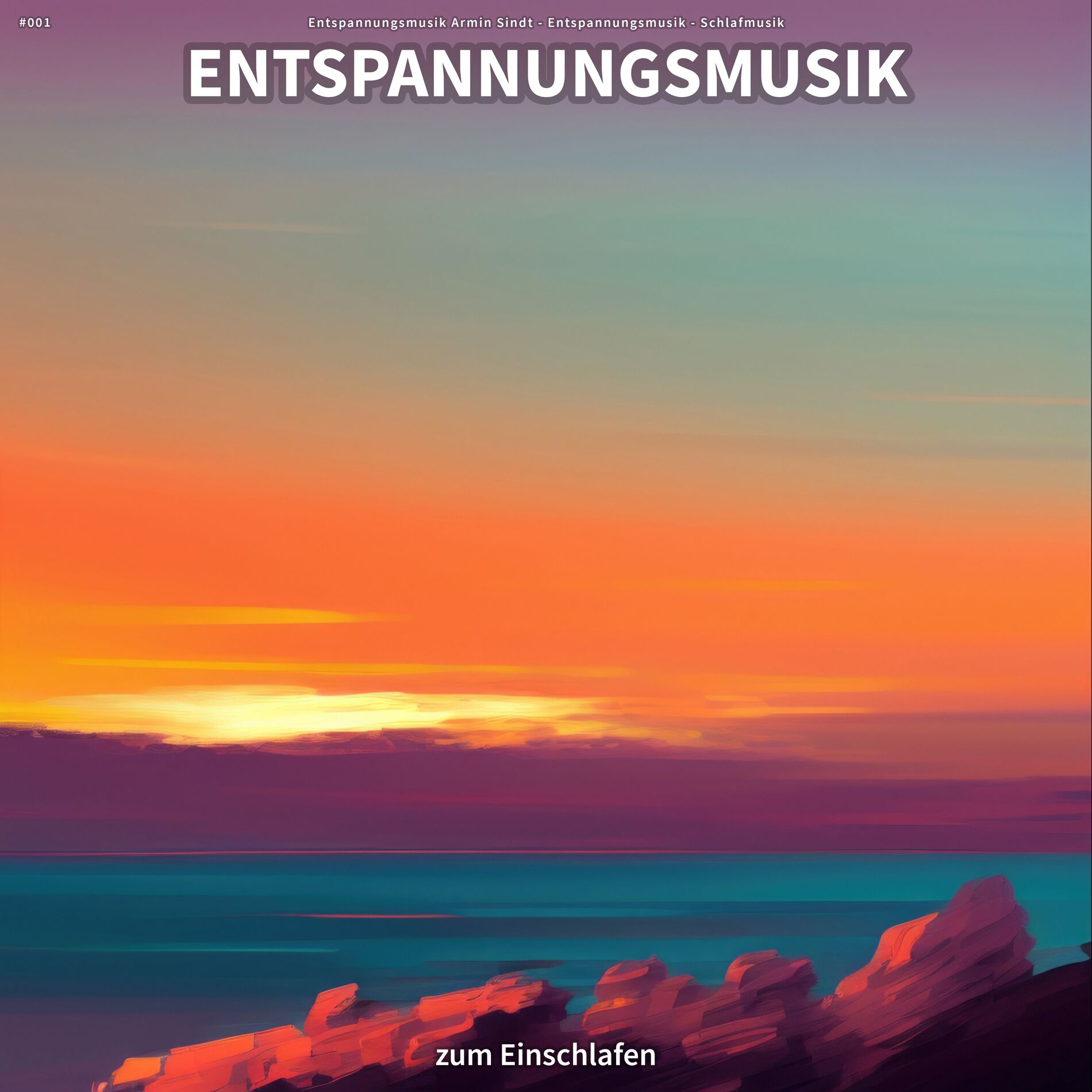 Album cover of #001 Entspannungsmusik zum Einschlafen