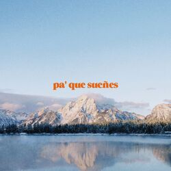 Cover of pa' que sueñes