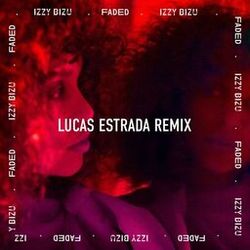 Cover of Faded (Lucas Estrada Remix)