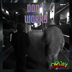 don't worry