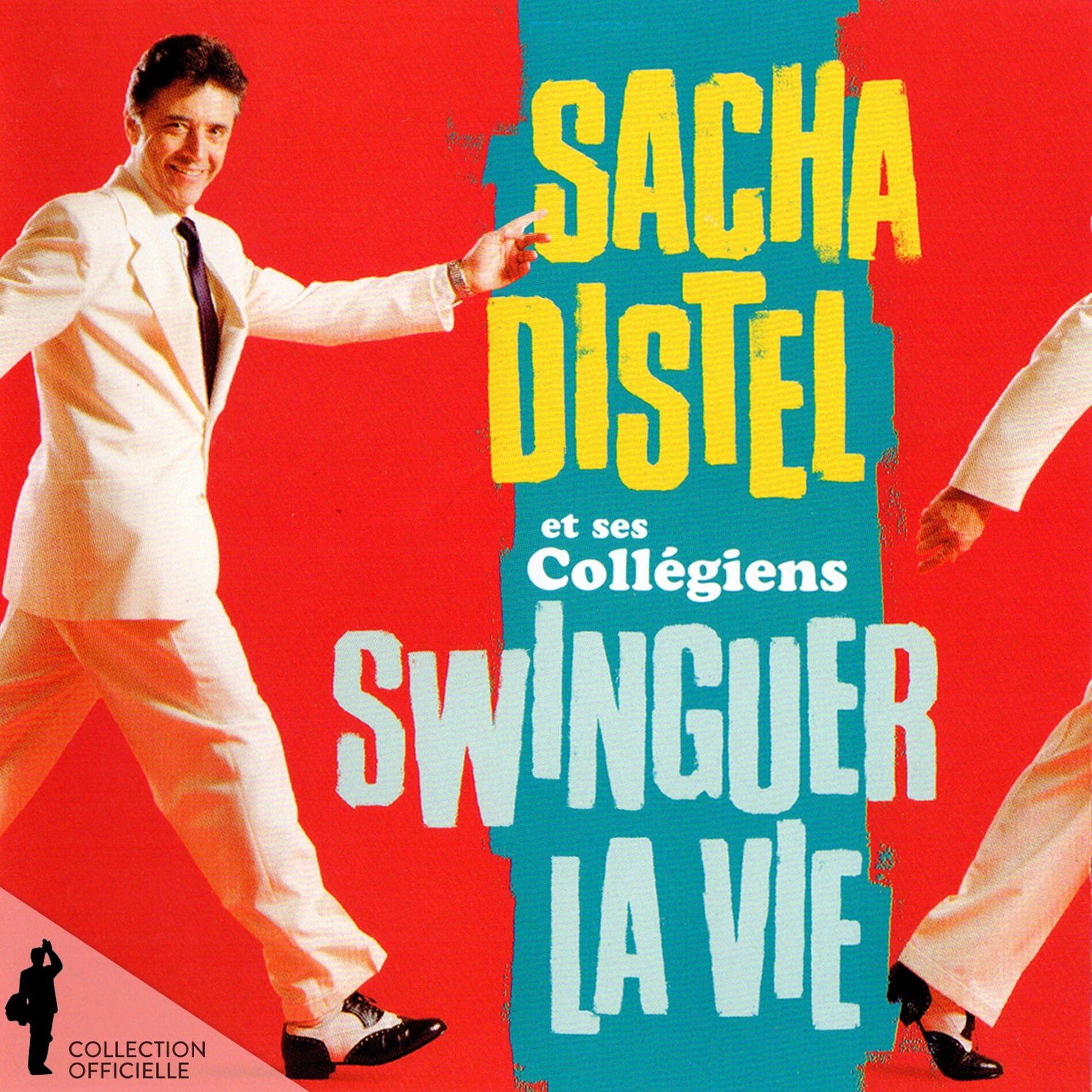 Album cover of Sacha Distel et ses Collégiens: Swinguer la vie