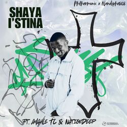 Cover of Shaya Istina (feat. Amahle.tc & Nation Deep)
