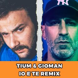 Cover of IO E TE REMIX (feat. Gioman)