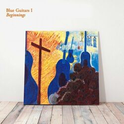 Cover of Blue Guitars I - Beginnings