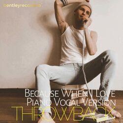Cover of Because When I Love (Piano & Vocal Version)
