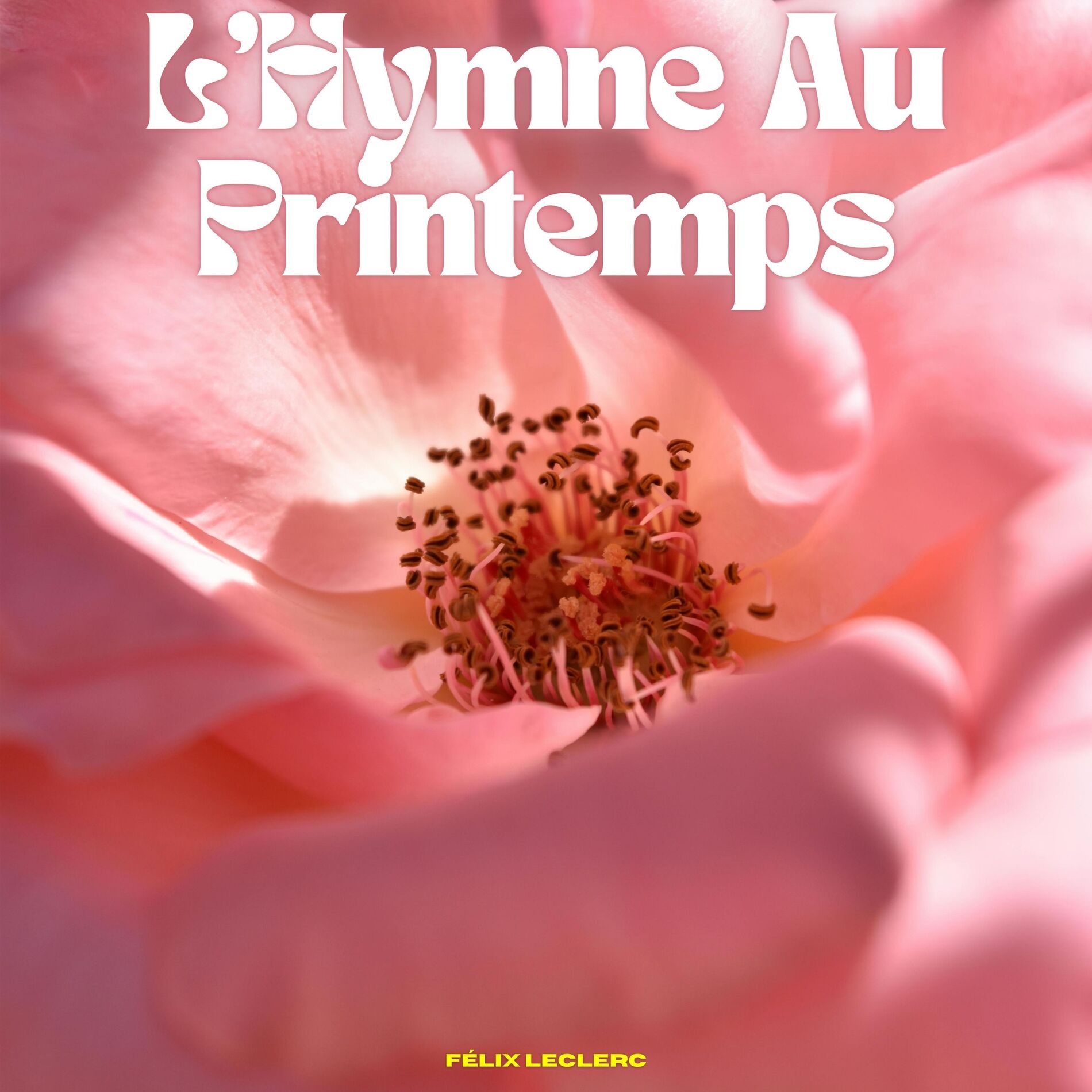 Album cover of L'Hymne Au Printemps - Félix Leclerc