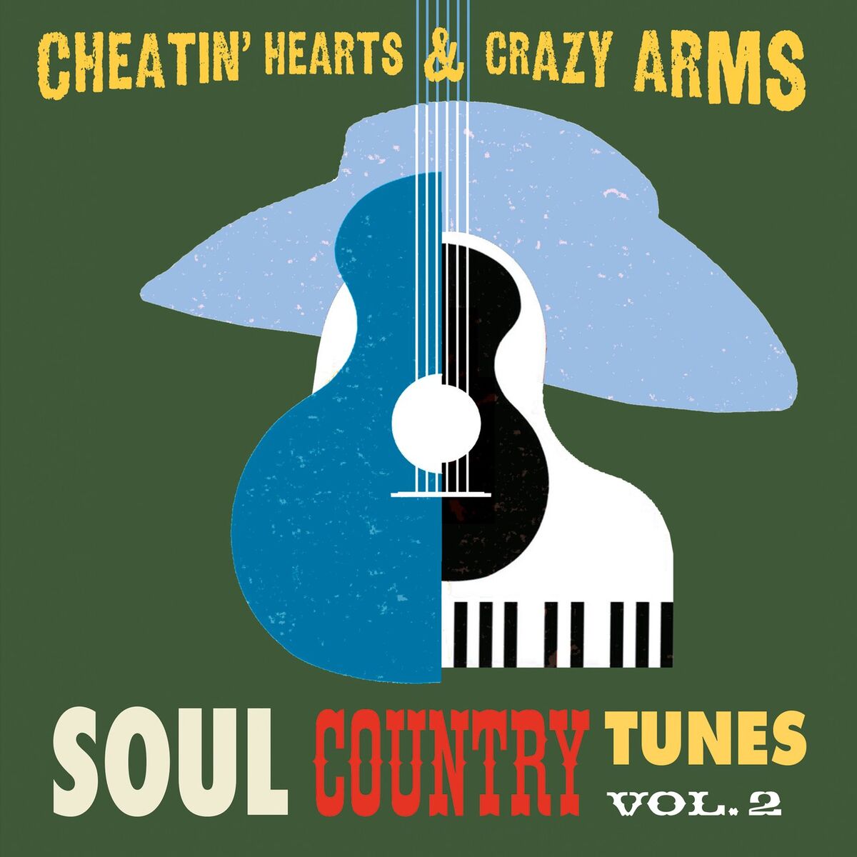 Album cover of Cheatin' Hearts & Crazy Arms - Soul Country Tunes, Vol. 2