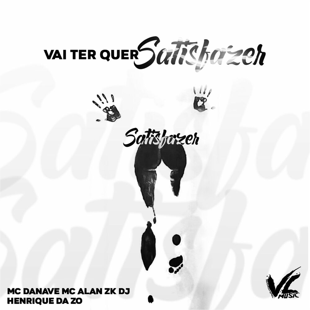 Picture of Vai Ter Que Satisfazer
