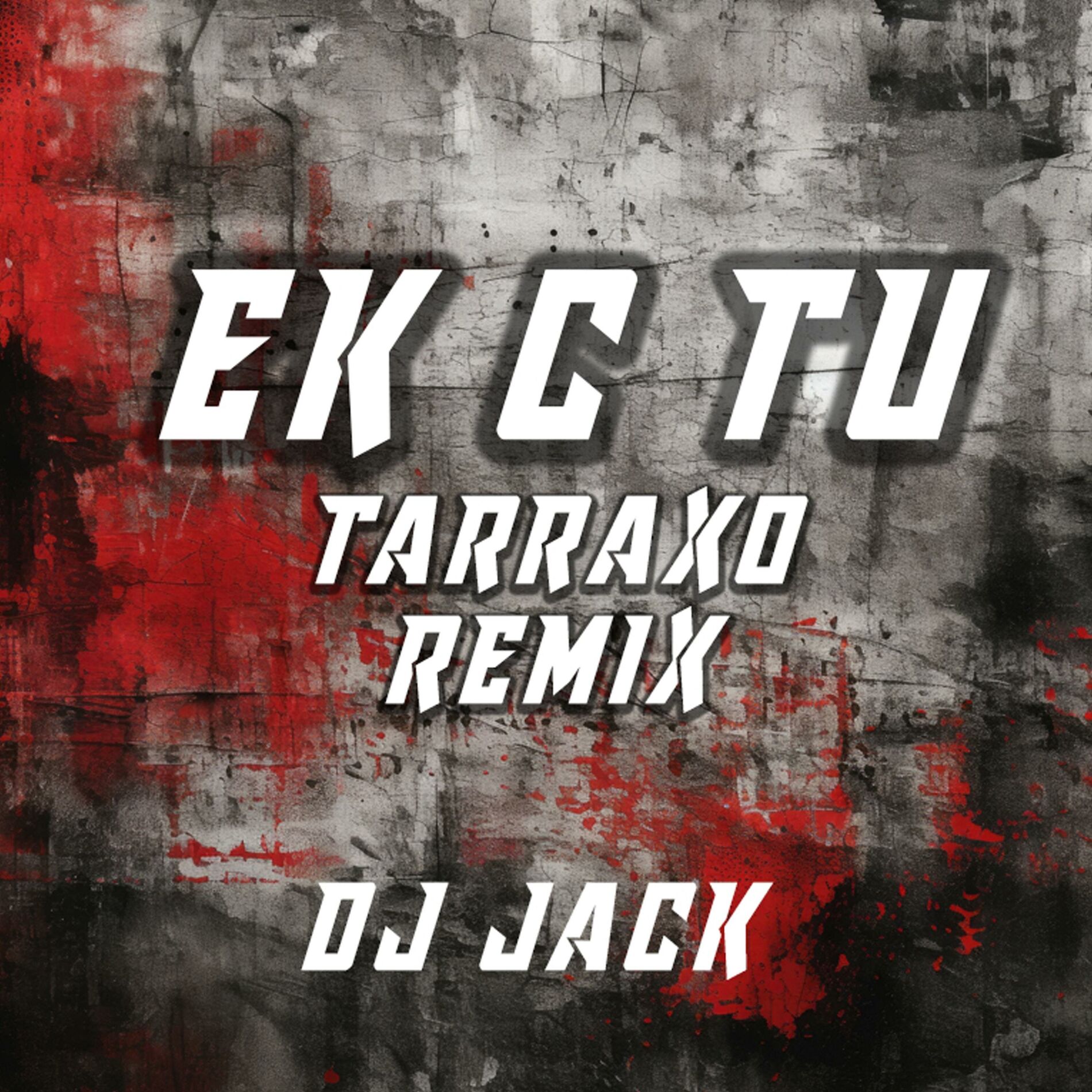 Album cover of Ek c tu (Dj Jack Tarraxo)