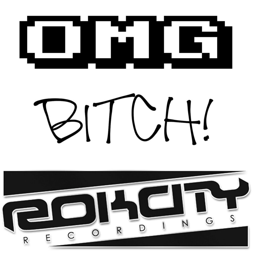 Picture of OMG Bitch!