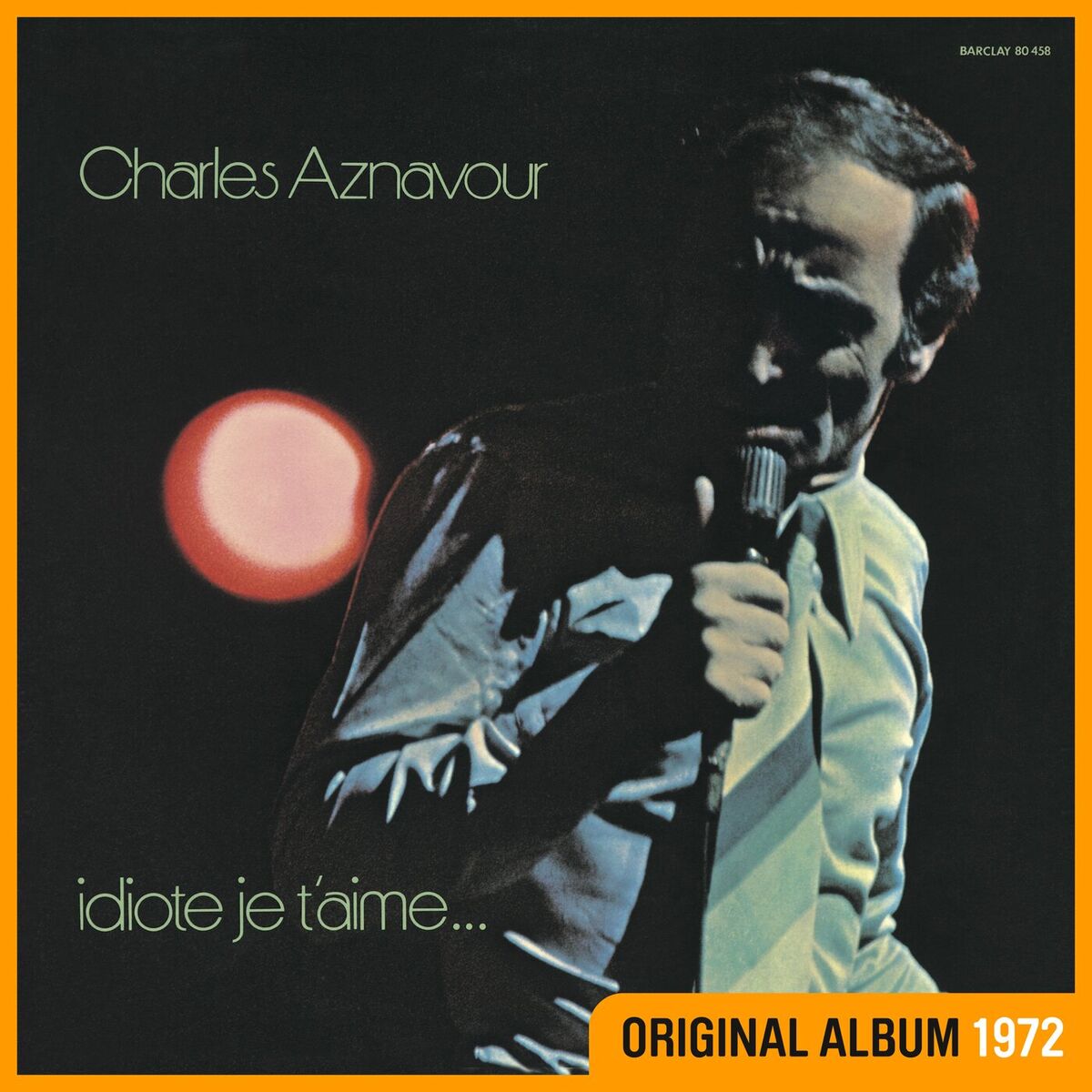 Album cover of Idiote je t'aime...