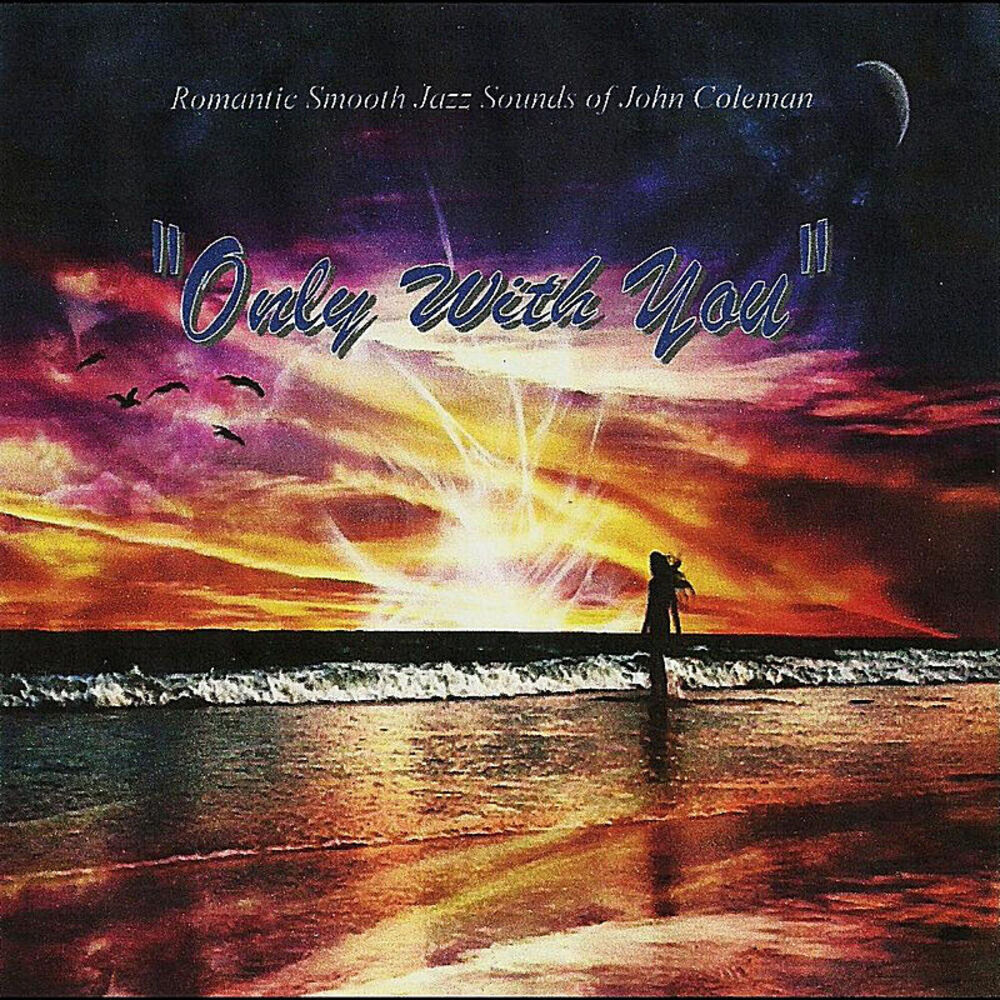 Picture of "Only With You" Smooth Jazz Romance