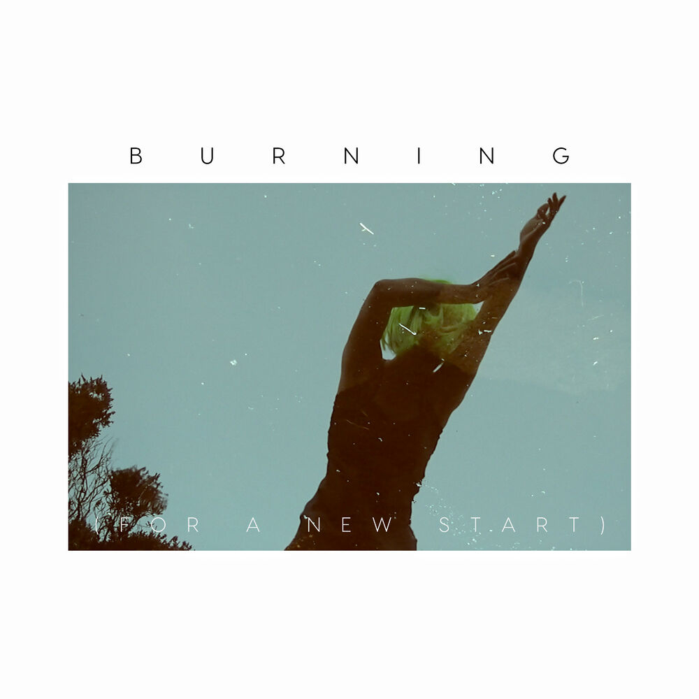 Picture of Burning (For a New Start)