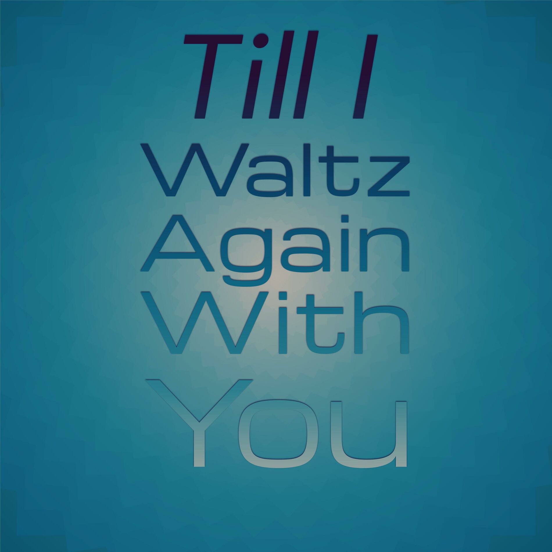 Album cover of Till I Waltz Again With You