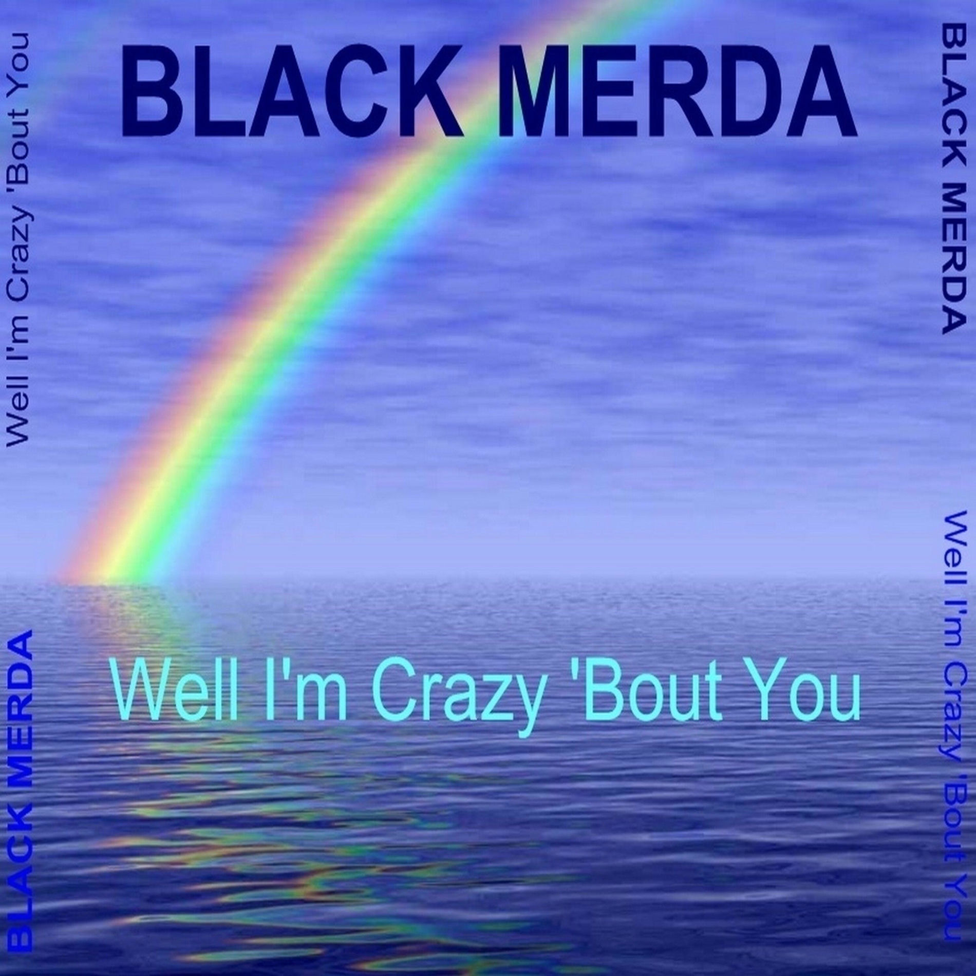 Album cover of Well I'm Crazy 'Bout You