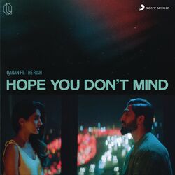 Cover of Hope You Don't Mind (feat. The Rish)