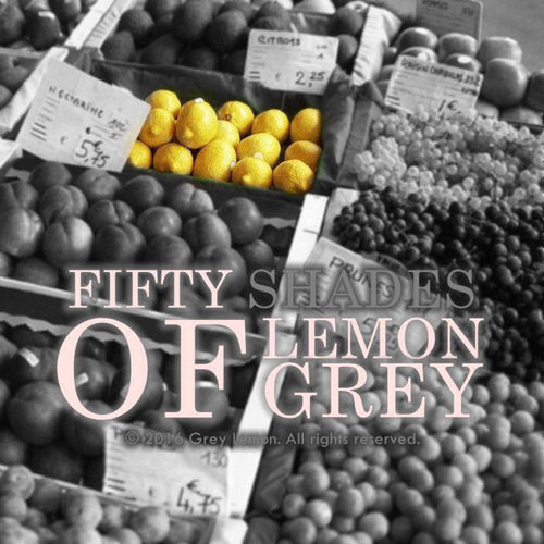 Fifty Shades Of Lemon Grey