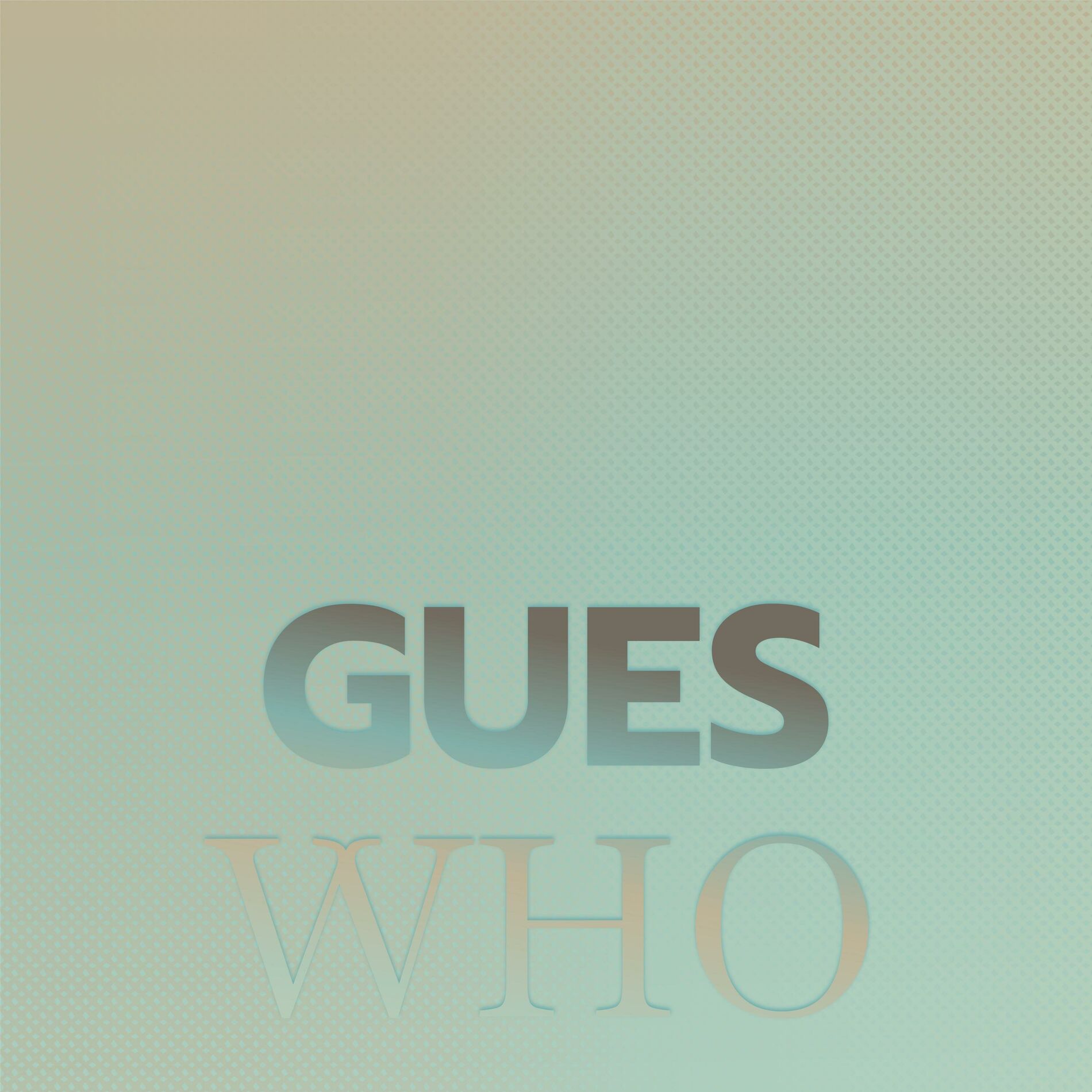 Album cover of Gues Who