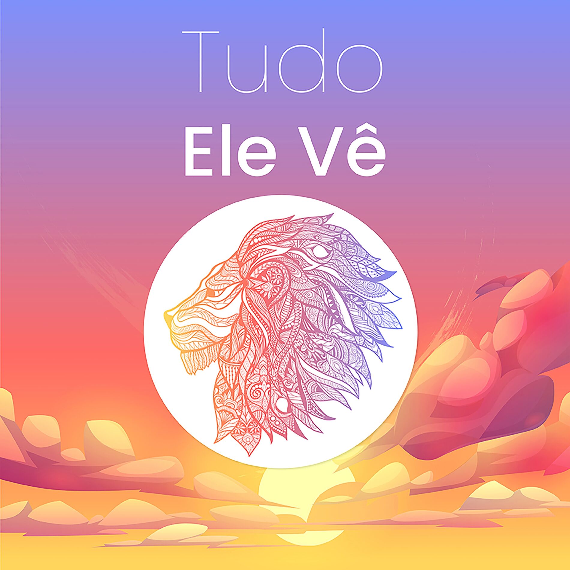 Album cover of Tudo Ele Vê