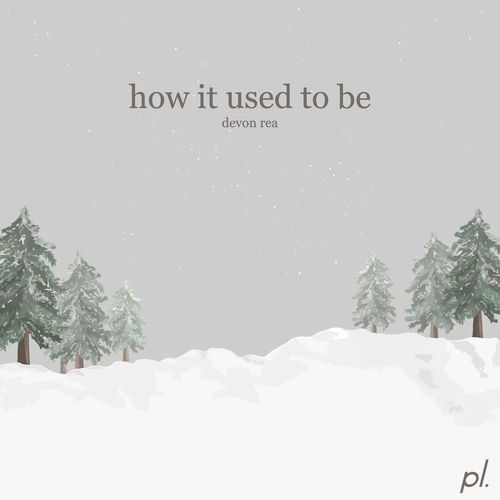 How It Used To Be