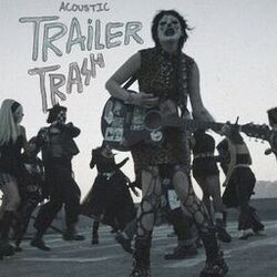 Cover of Trailer Trash (Acoustic)