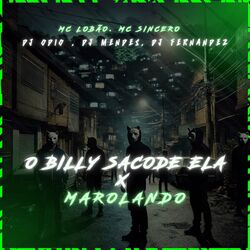Cover of O BILLY SACODE ELA X MAROLANDO