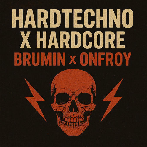 Hardtechno X Hardcore (feat. Brumin)