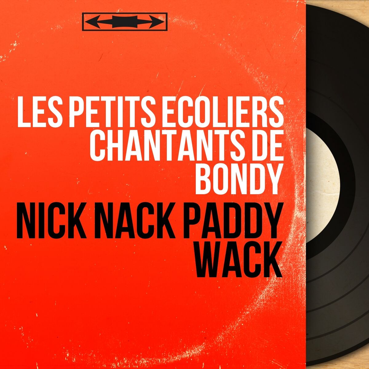 Album cover of Nick Nack Paddy Wack (Mono Version)