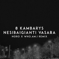 Cover of Nesibaigianti Vasara (Noro & Who.am.I Remix)