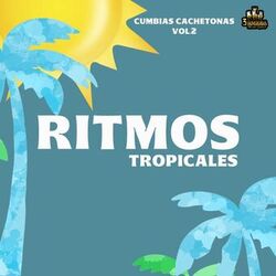 Cumbias Cachetonas Vol. 2