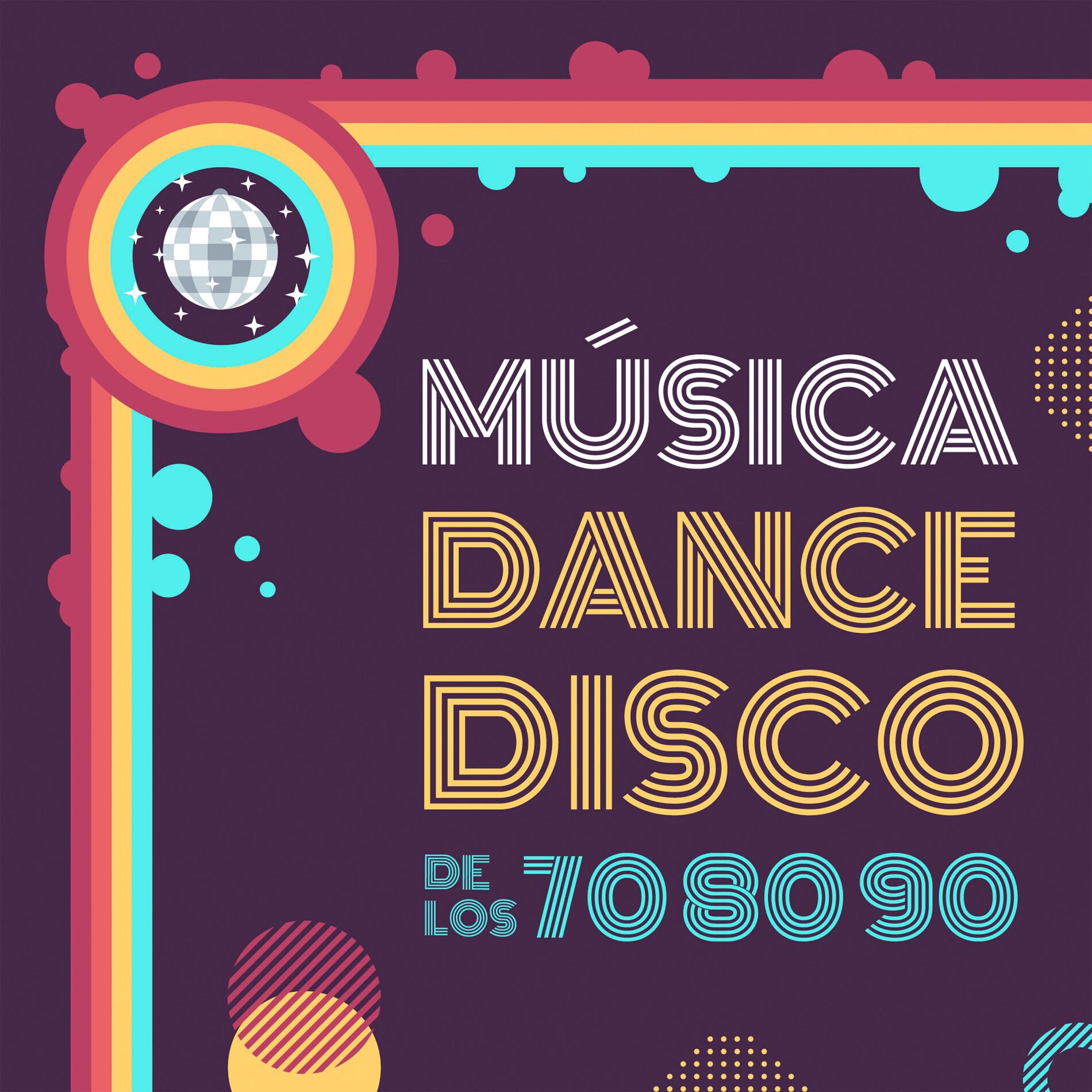 Album cover of Música Dance y Disco de los 70, 80 y 90: La Mejor Música Electrónica Antigua Clásica