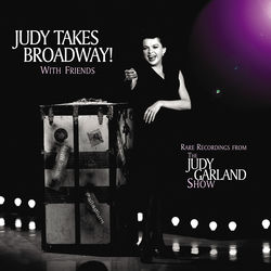 Cover of Judy Takes Broadway! With Friends (Live)