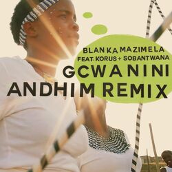 Cover of Gcwanini (Andhim Remix)