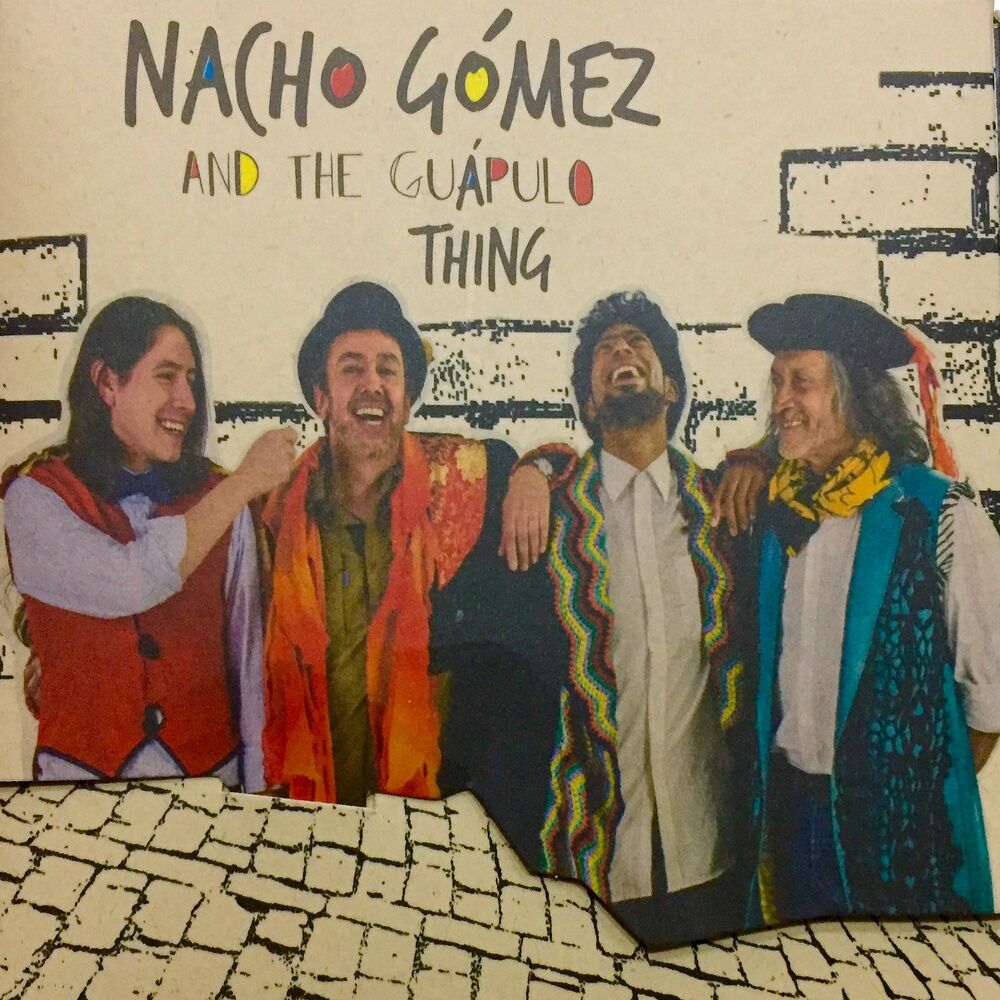 Picture of Nacho Gomez & the Guapulo Thing