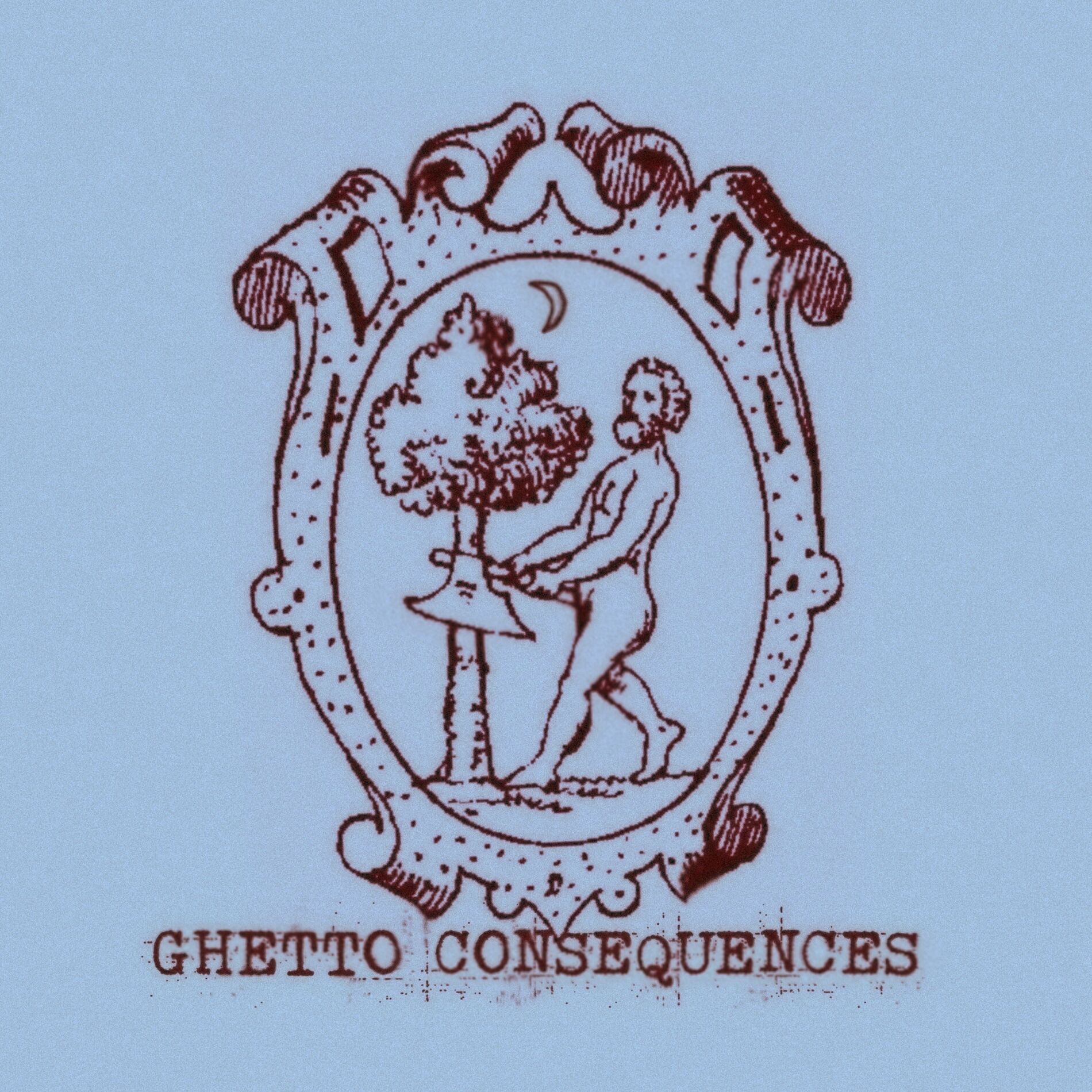 Album cover of Ghetto consequences