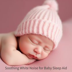 Cover of Soothing White Noise for Baby Sleep Aid by undefined