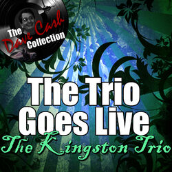 Cover of The Trio Goes Live - [The Dave Cash Collection]