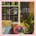 You Are