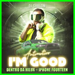 Cover of Automotivo I'm Good - Dentro da Hilux Vs IPhone Fourteen