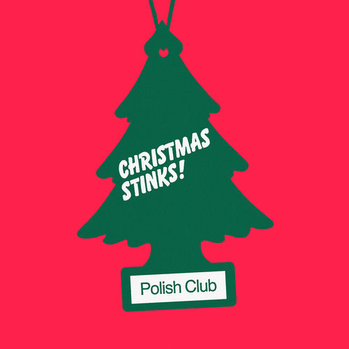 Christmas Stinks! artwork